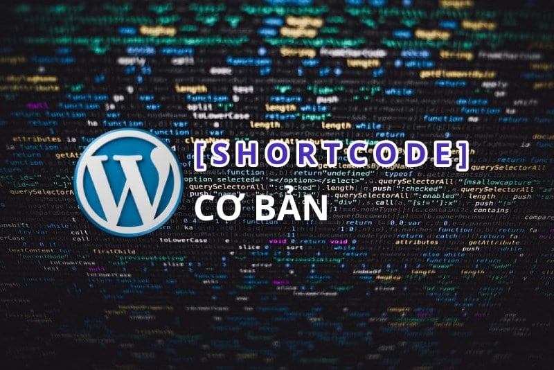 Shortcode wordpress căn bản