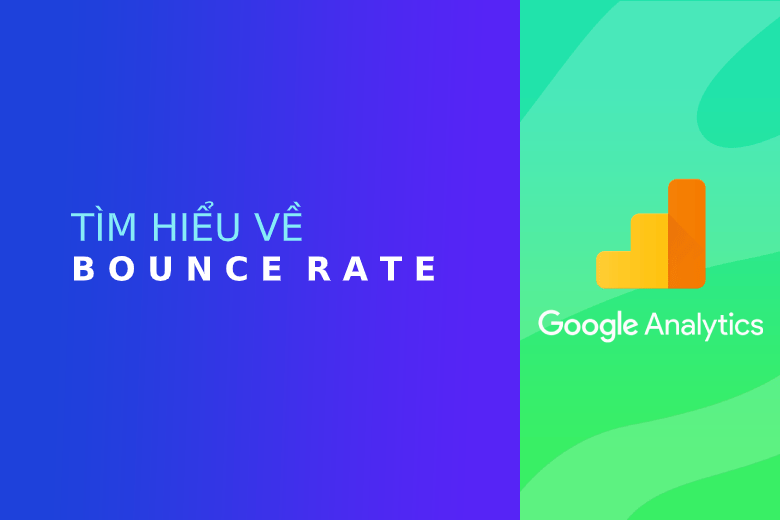 Tìm hiểu về Bounce rate trong Google Analytic