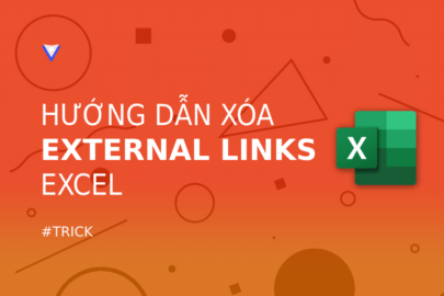 Hướng dẫn xóa external links trong Excel