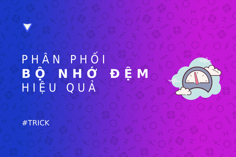 Phân phối bộ nhớ đệm hiệu quả